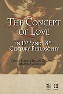 bokomslag The Concept of Love in 17th and 18th Century Philosophy