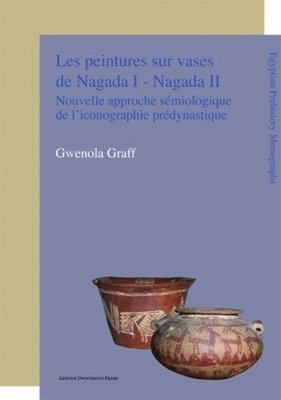 bokomslag Les peintures sur vases de Nagada I - Nagada II