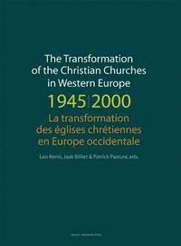 bokomslag The Transformation of the Christian Churches in Western Europe (19452000)
