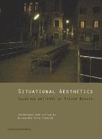 bokomslag Situational Aesthetics: Selected Writings