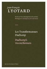 bokomslag Les Transformateurs Duchamp/Duchamp's TRANS/formers