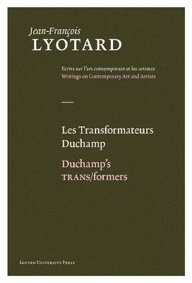 Jean-François Lyotard, Herman Parret - Transformateurs Duchamp/Duchamp's TRANS/formers, Inbunden