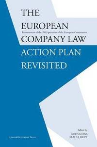 bokomslag The European Company Law Action Plan Revisited: Reassessment of the 2003 Priorities of the European Commission