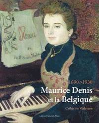 bokomslag Maurice Denis et la Belgique, 1890-1930