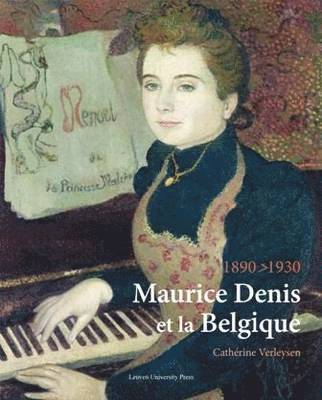 bokomslag Maurice Denis et la Belgique, 1890-1930