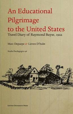 Raymond Buyse, Marc Depaepe, Lieven D'hulst - Educational Pilgrimage to the United States, Häftad