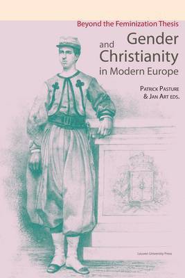 Patrick Pasture, Jan Art, Thomas Buerman - Gender and Christianity in Modern Europe, Häftad