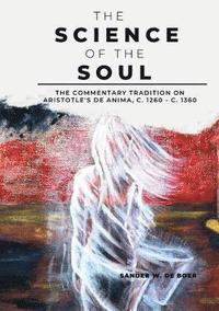 bokomslag The Science of the Soul