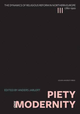 Anders Jarlert - Piety and Modernity, Inbunden