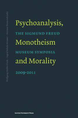 Wolfgang Muller-Funk, Inge Scholz-Strasser, Herman Westerink - Psychoanalysis, Monotheism, and Morality, Häftad