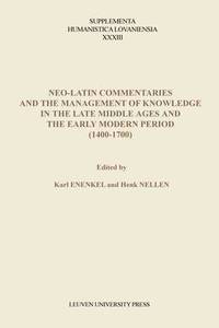 bokomslag Neo-Latin Commentaries and the Management of Knowledge in the Late Middle Ages and the Early Modern Period (14001700)