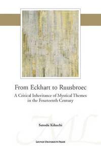 bokomslag From Eckhart to Ruusbroec