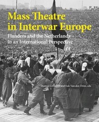 bokomslag Mass Theatre in Inter-War Europe