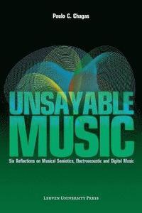 bokomslag Unsayable Music