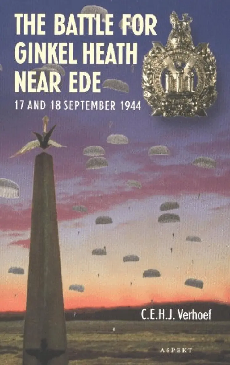 C E H J Verhoef - Battle for Ginkel Heath Near Ede, Häftad. Tillgänglighet: Lägg i varukorg
