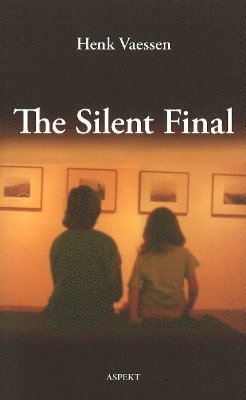 Henk Vaessen - Silent Final, Häftad. Tillgänglighet: Lägg i varukorg