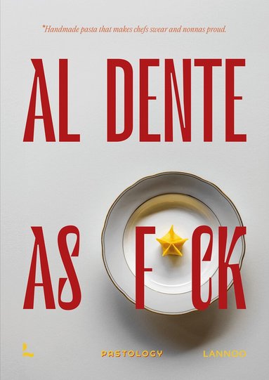 Bruna Bonaca, Emanuele Mazzaroppi - Al dente as f*ck, Inbunden