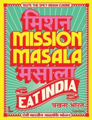 bokomslag Mission Masala - Eat India