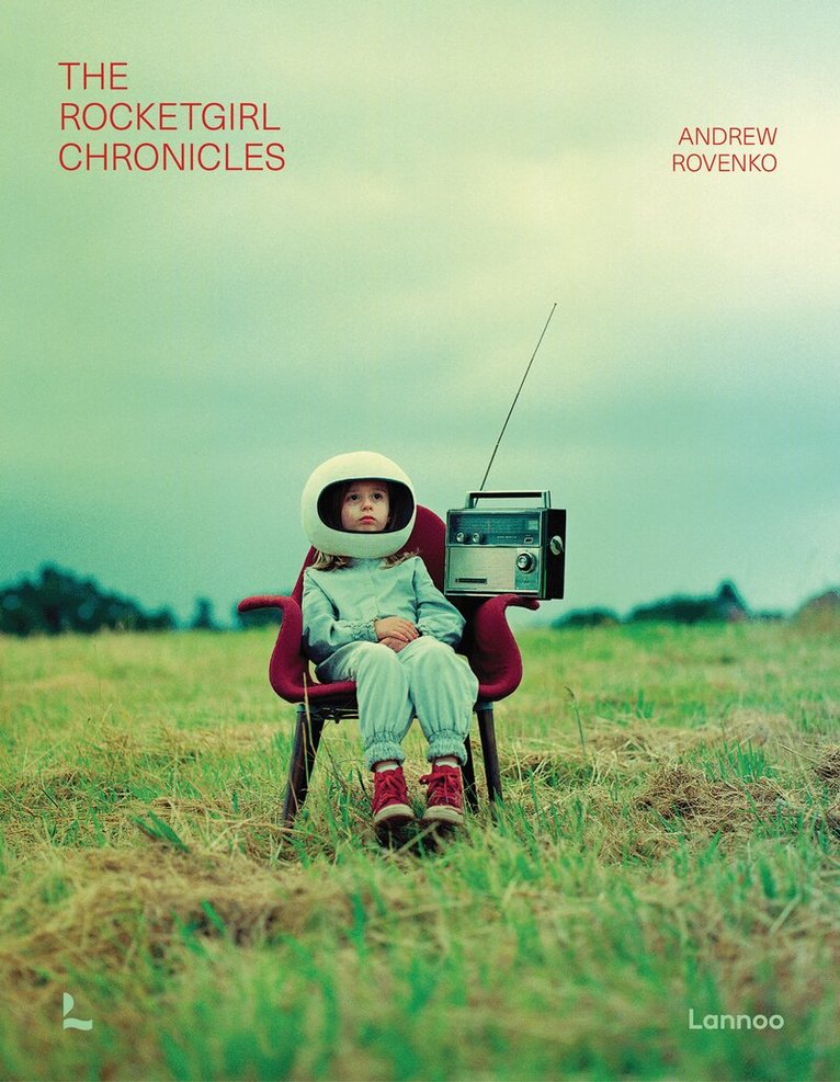 Andrew Rovenko - Rocketgirl Chronicles, Inbunden