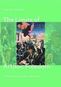 bokomslag The Limits of Artistic Freedom