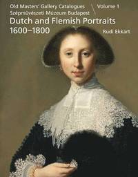 bokomslag Dutch and Flemish Paintings 1600-1900: Portraits: Pt. I