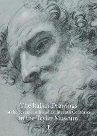 bokomslag The Italian Drawings of the Seventeenth and Eighteenth Centuries in the Teyler Museum Vols.I & II