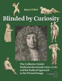 bokomslag Blinded by Curiosity