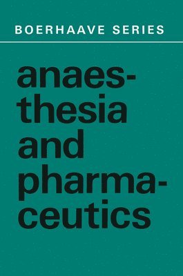 bokomslag Anaesthesia and Pharmaceutics