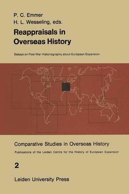 P.C. Emmer, H.L. Wesseling - Reappraisals in Overseas History, Häftad