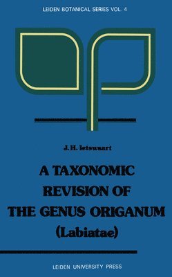 bokomslag A Taxonomic Revision of the Genus Origanum (Labiatae): (Labiatae)