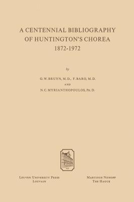 bokomslag A Centennial Bibliography of Huntingtons Chorea 18721972