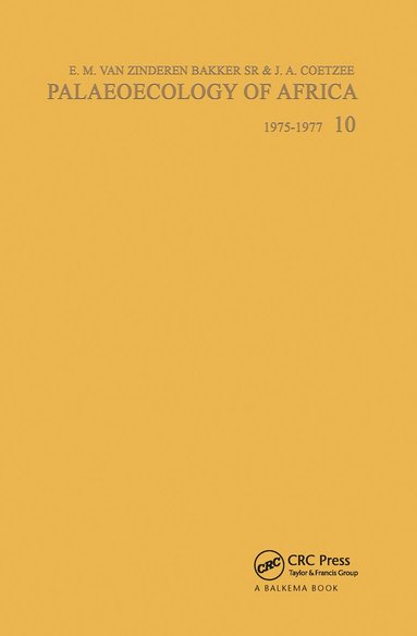 J.A.K. Coetzee, E.M. van Zinderen Bakker - Palaeoecology of Africa, volume 10, Inbunden
