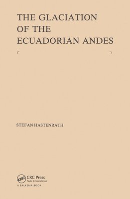 The Glaciation of the Ecuadorian Andes 1