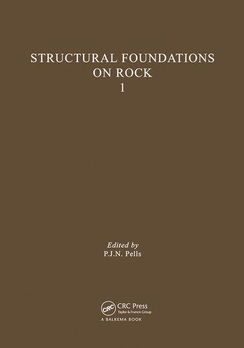 Pells - Structural Foundations on Rock, volume 1, Inbunden