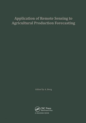 bokomslag Application of Remote Sensing to Agricultural Production Forecasting