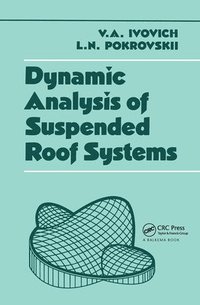 bokomslag Dynamic Analysis of Suspended Roof Systems