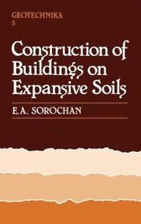 bokomslag Construction of Buildings on Expansive Soils