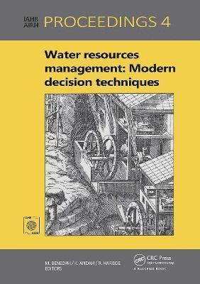 Water Resources Management: Modern Decision Techniques 1