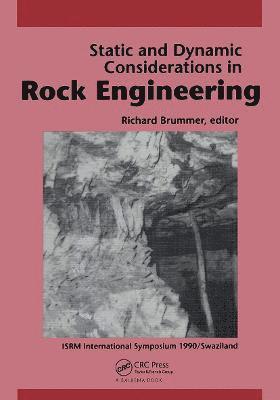 R.K. Brummer - Static and Dynamic Considerations in Rock Engineering, Inbunden