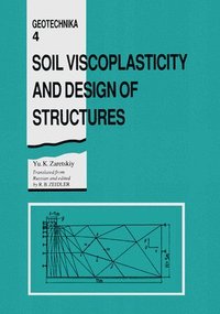 bokomslag Soil Viscoplasticity and Design of Structures