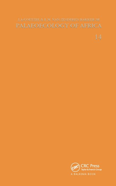 J.A.K. Coetzee, E.M. van Zinderen Bakker - Palaeoecology of Africa, volume 14, Inbunden