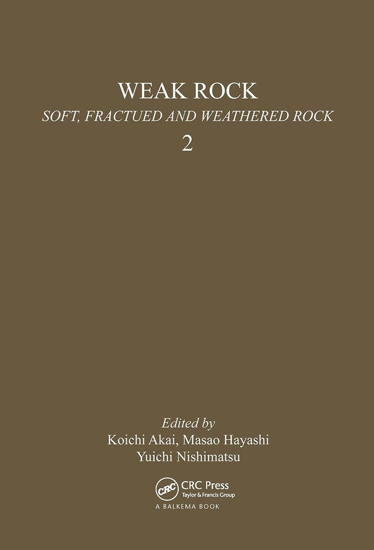 Weak Rock: Soft, Fractured & Weathered Rock, volume 2