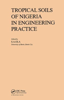 bokomslag Tropical Soils of Nigeria in Engineering Practice