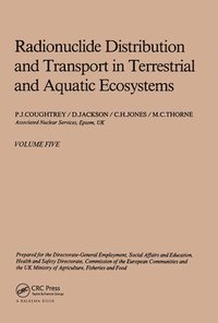 bokomslag Radionuclide distribution and transport in terrestrial and aquatic ecosystems, volume 5