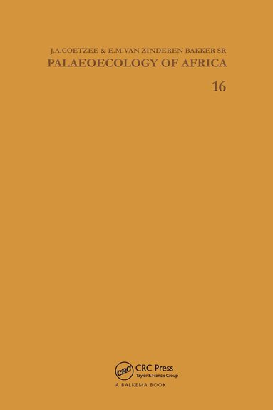 J.A. Coetzee, E.M. van Zinderen Bakker - Palaeoecology of Africa, volume 16, Inbunden