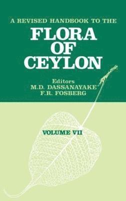 A Revised Handbook of the Flora of Ceylon - Volume 7 1