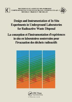 Design and Instrumentation of In-Situ Experiments in Underground Laboratories for Radioactive Waste Disposal 1