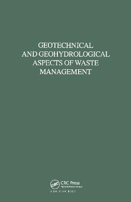 Geotechnical and Geohydrological Aspects of Waste Management 1