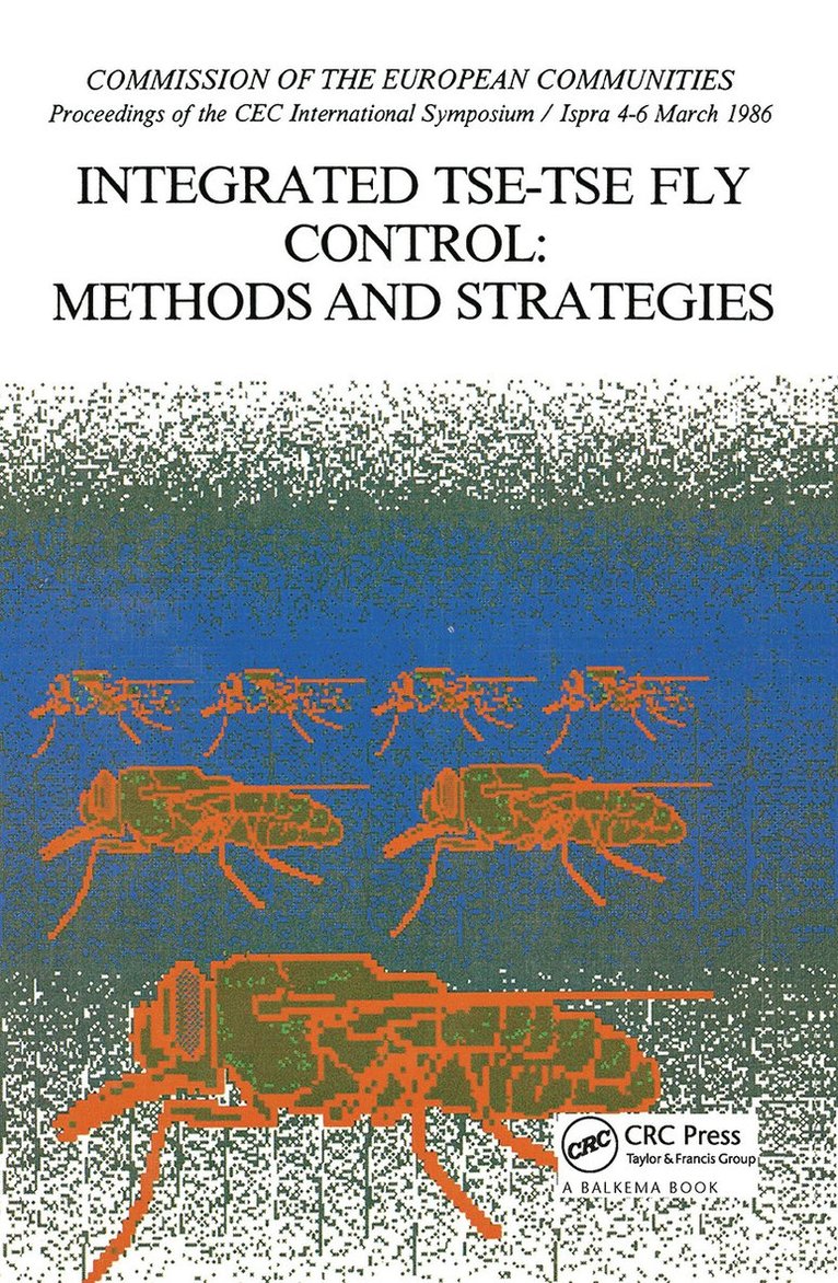 R. Cavalloro - Integrated Tse-tse Fly Control, Inbunden