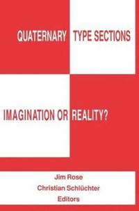 bokomslag Quaternary Type Sections: Imagination or Reality?